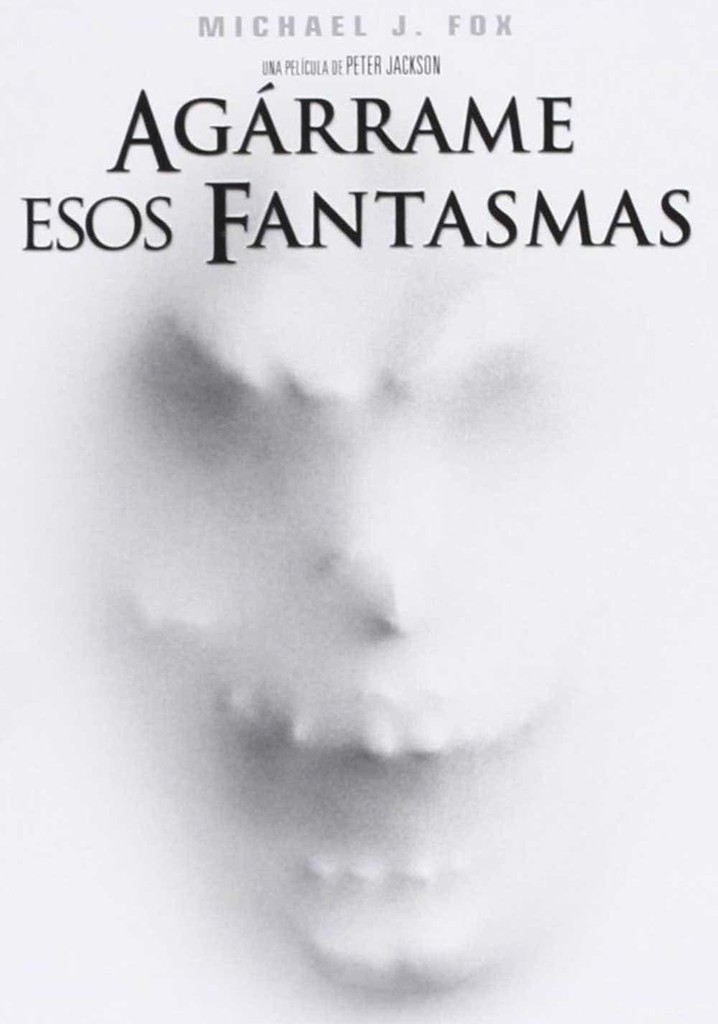 Ag Rrame Esos Fantasmas Pel Cula Ver Online