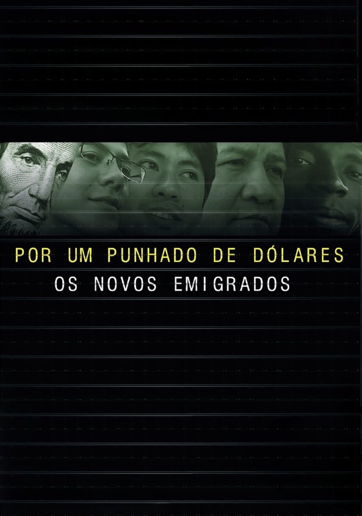 Por Um Punhado de Dólares Os Novos Emigrados filme