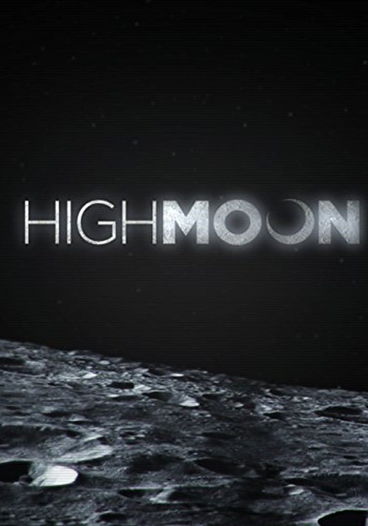 High Moon Filme Veja Onde Assistir Online