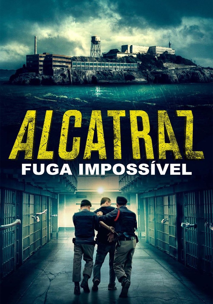 Alcatraz Filme Veja Onde Assistir Online