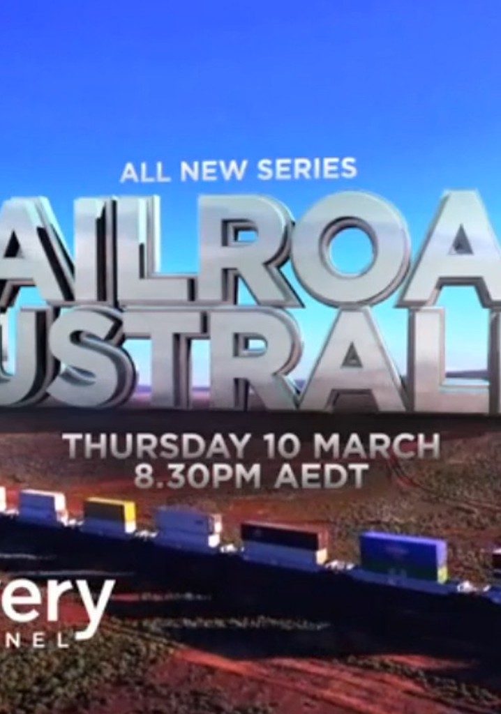 Railroad Australia Streaming Tv Show Online