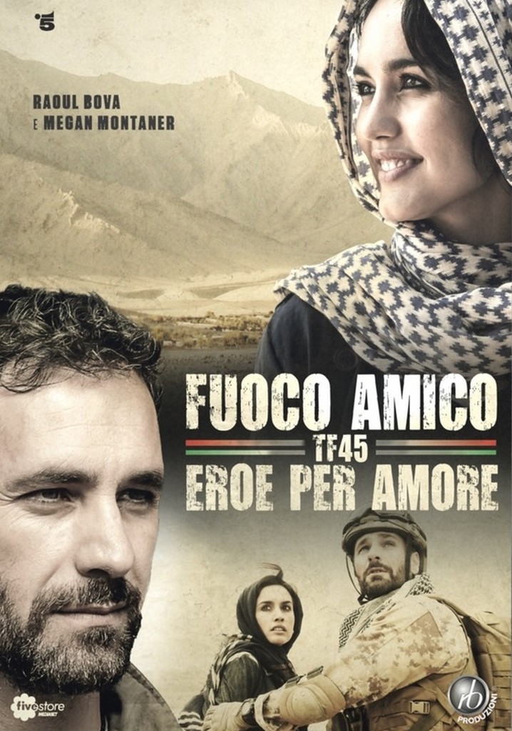 Fuoco Amico Tf Eroe Per Amore Streaming