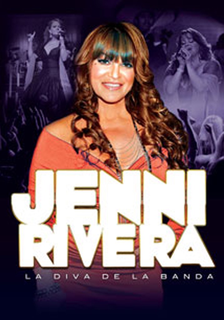 Jenni Rivera La Diva De La Banda Streaming