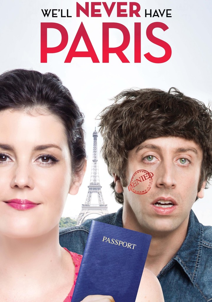 Regarder We Ll Never Have Paris En Streaming Complet