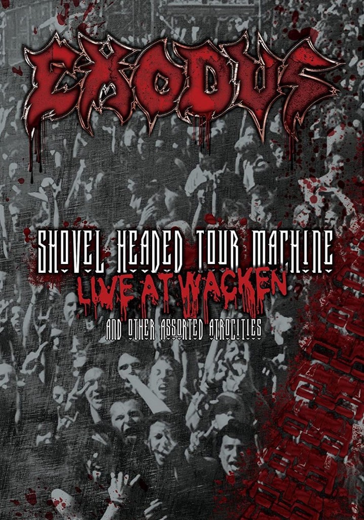 Exodus Shovel Headed Tour Machine Stream Online