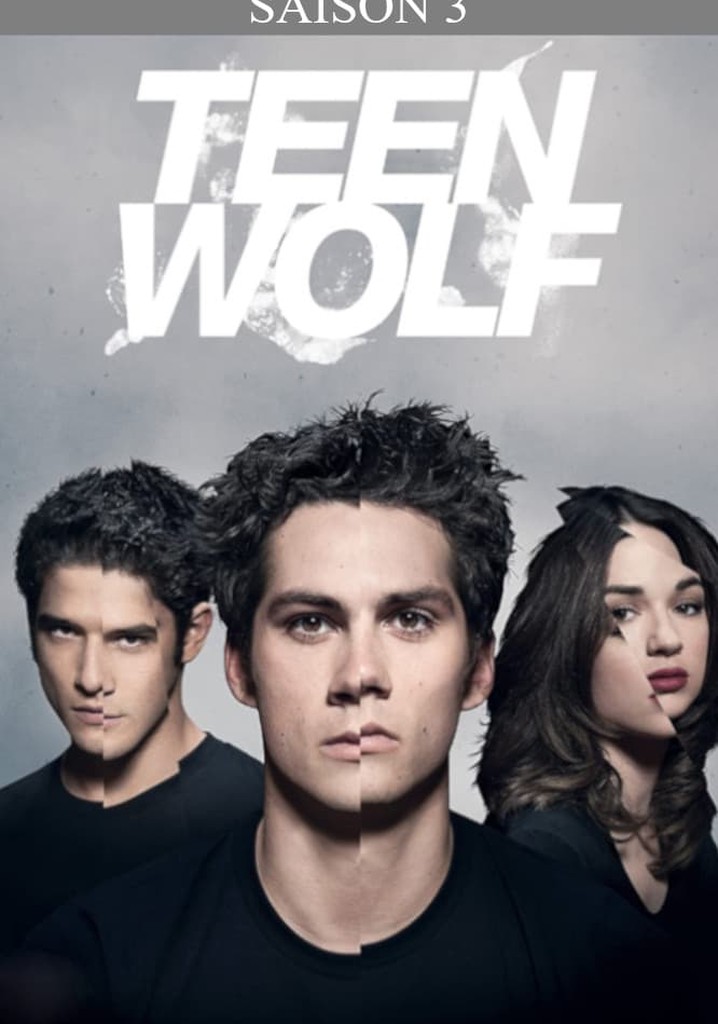 Saison 3 Teen Wolf streaming où regarder les épisodes