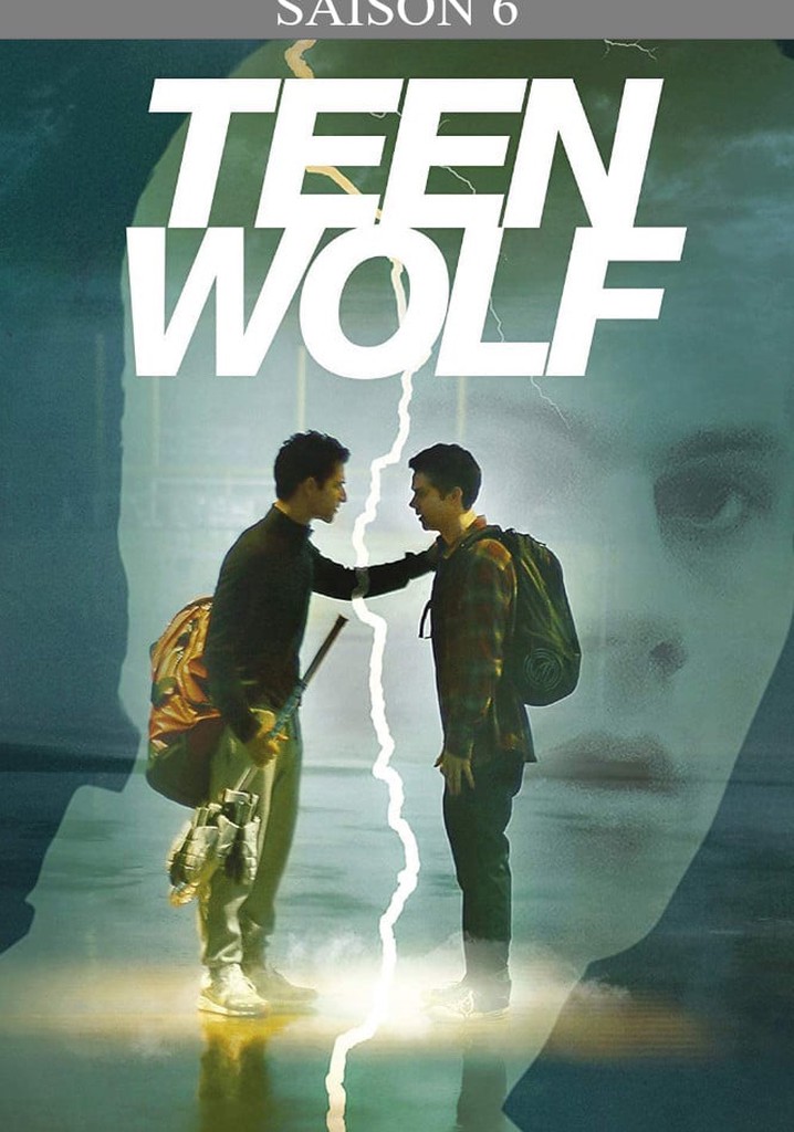 Saison Teen Wolf Streaming O Regarder Les Pisodes