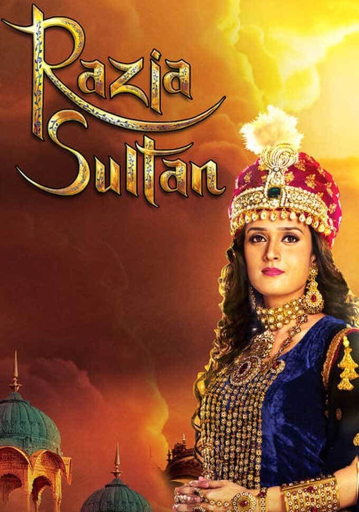 Razia Sultan Season 1 Watch Full Episodes Streaming Online