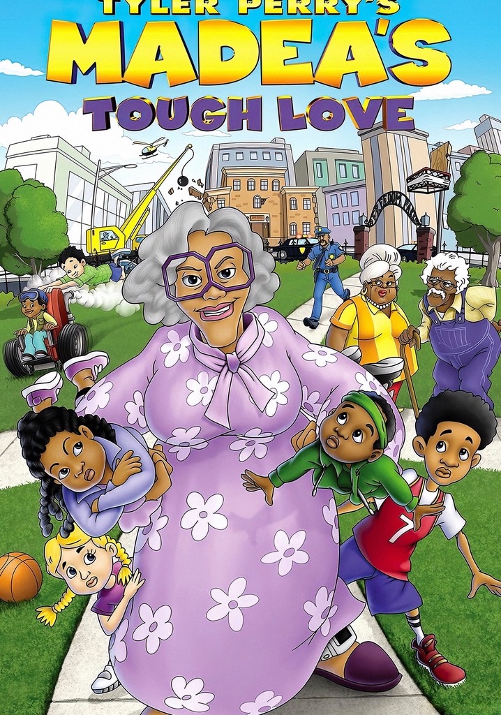 Tyler Perry S Madea S Tough Love Streaming Online