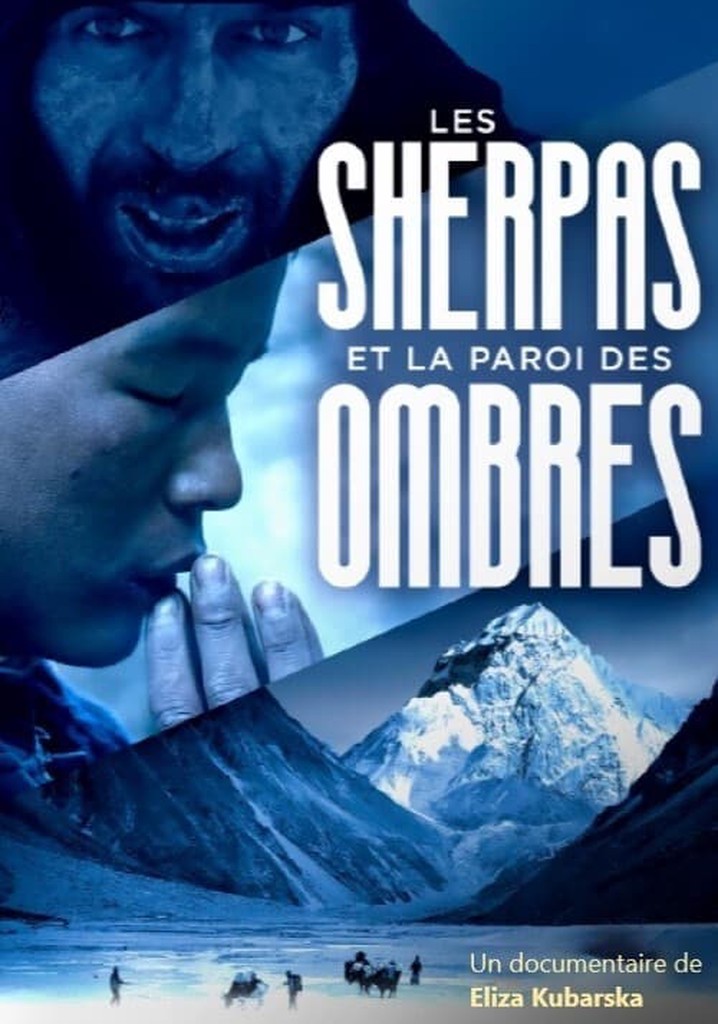 Les Sherpas Et La Paroi Des Ombres En Streaming