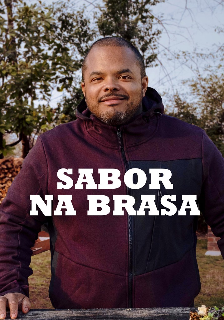 Sabor Na Brasa Temporada Assista Epis Dios Online Streaming