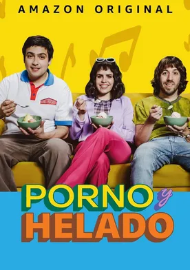 Porno Y Helado Ver La Serie De Tv Online