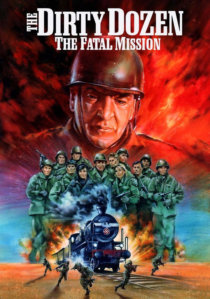 The Dirty Dozen The Fatal Mission Streaming