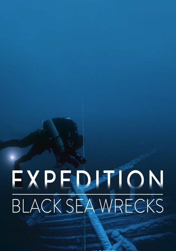 Expedition Black Sea Wrecks Temporada 1 Ver Todos Los Episodios Online