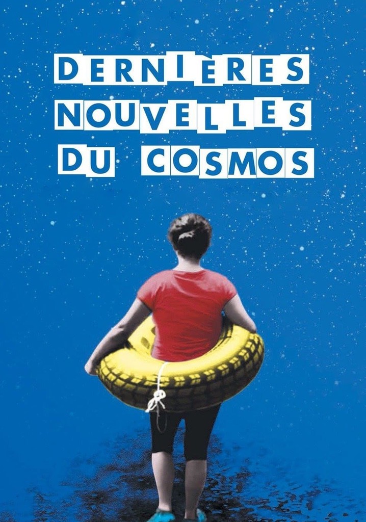 Regarder Derni Res Nouvelles Du Cosmos En Streaming