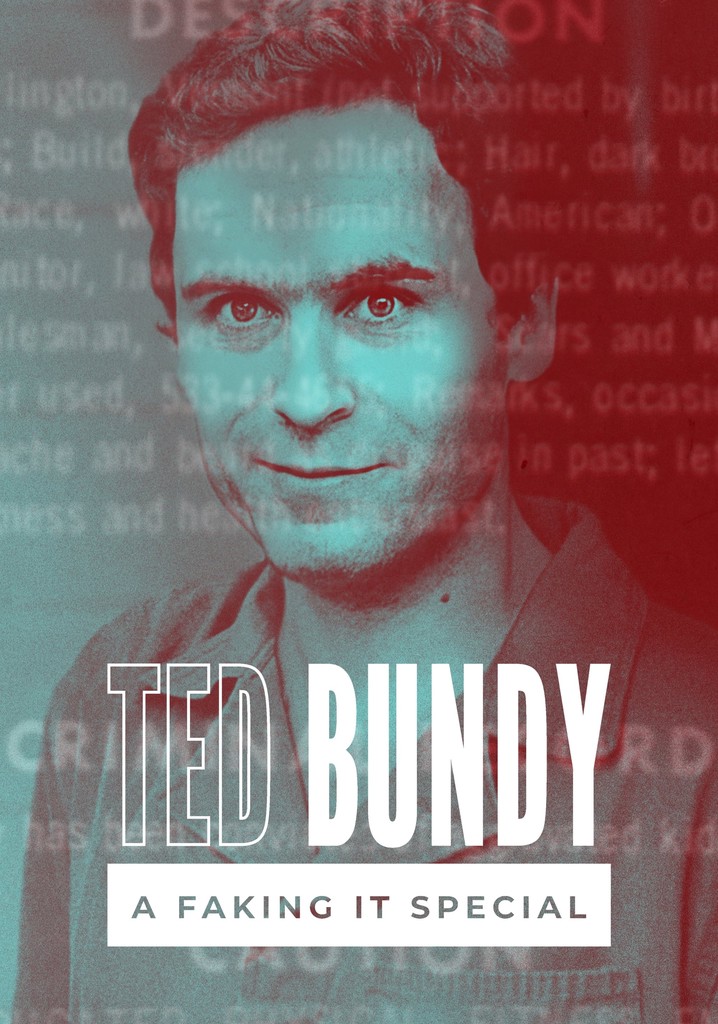 Faking It Ted Bundy Filme Veja Onde Assistir