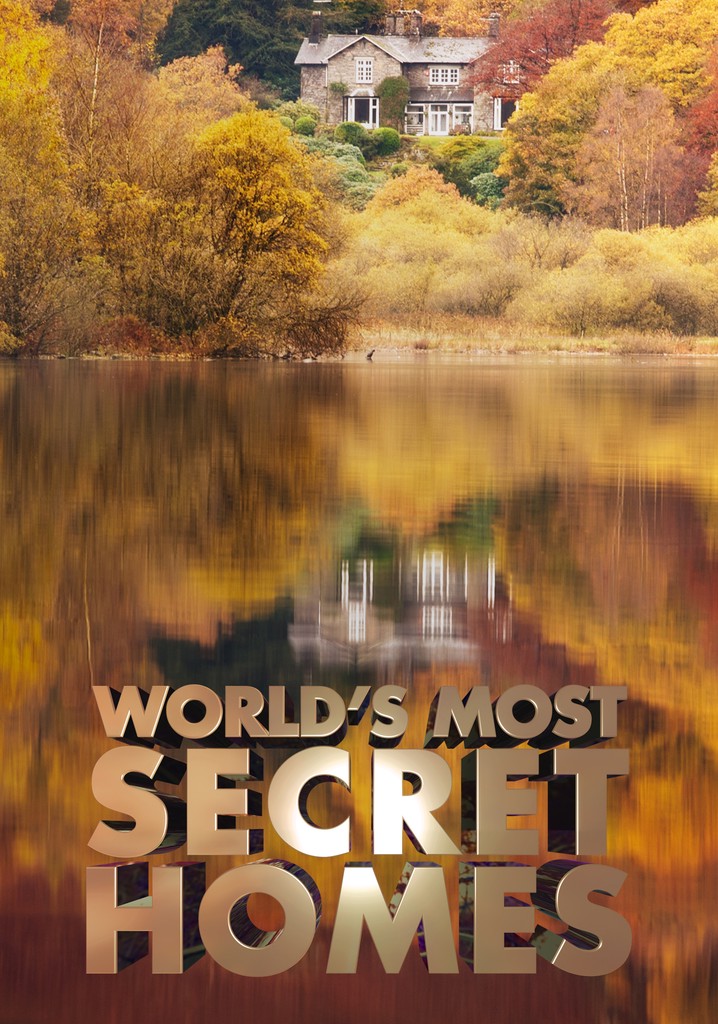 World S Most Secret Homes Temporada Ver Todos Los Episodios Online