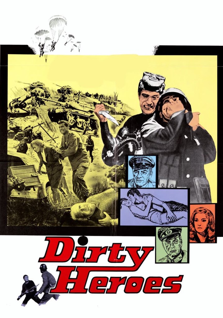 Dirty Heroes Streaming Where To Watch Movie Online