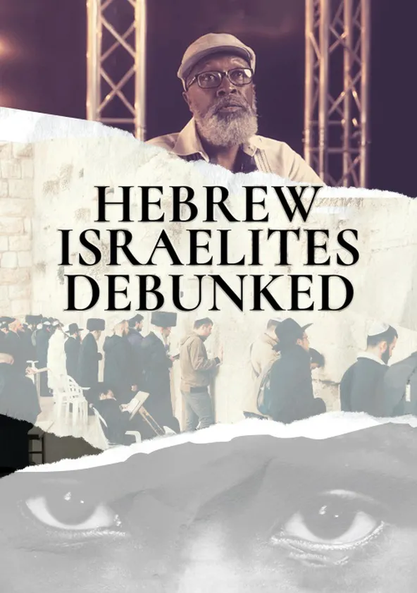 Hebrew Israelites Debunked Watch Stream Online