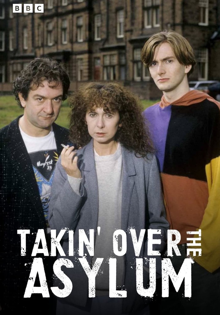 Takin Over The Asylum Streaming Tv Series Online