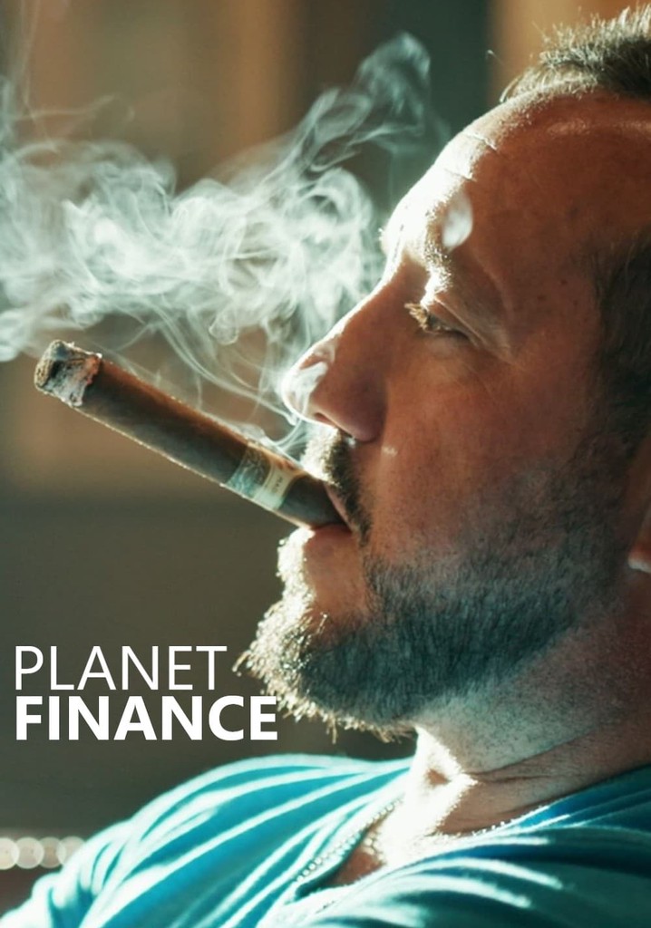 Saison Planet Finance Streaming O Regarder Les Pisodes