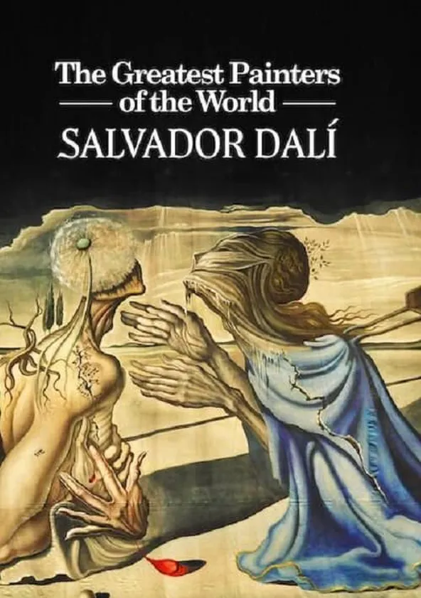 The Greatest Painters of the World Salvador Dalí streaming