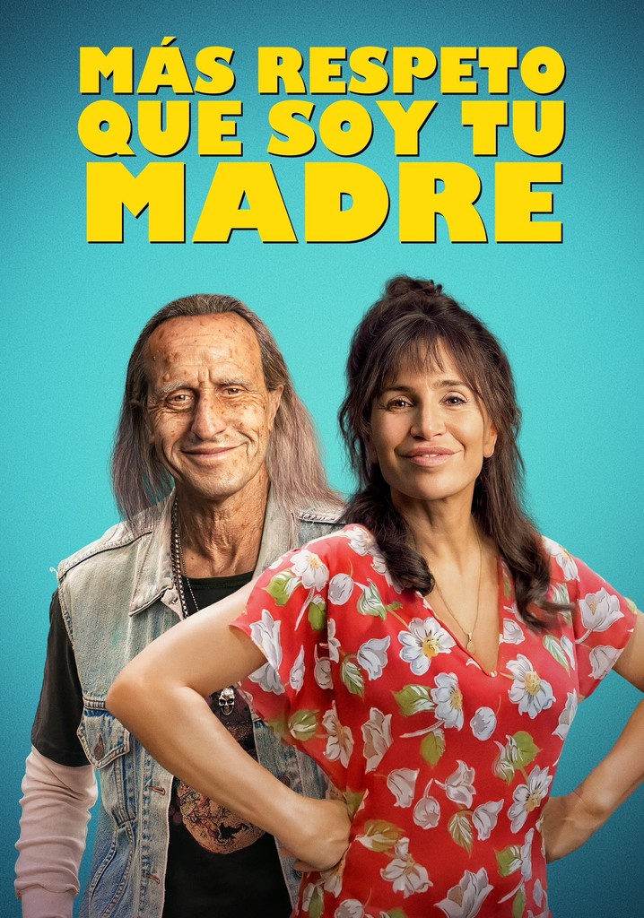 Más respeto que soy tu madre película Ver online