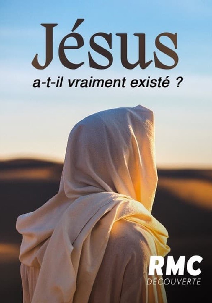 Regarder Jésus a t il vraiment existé en streaming