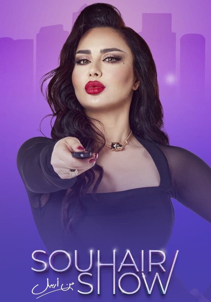 Souhair Show Watch Tv Show Streaming Online