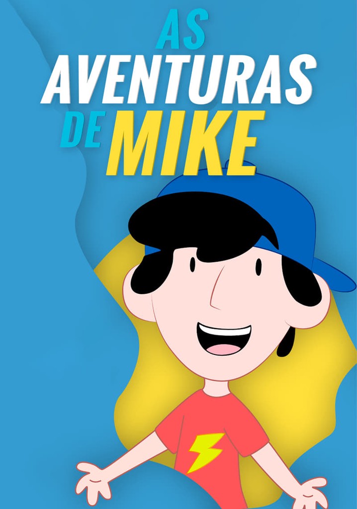 Aventuras de Mike Temporada 1 assista episódios online streaming