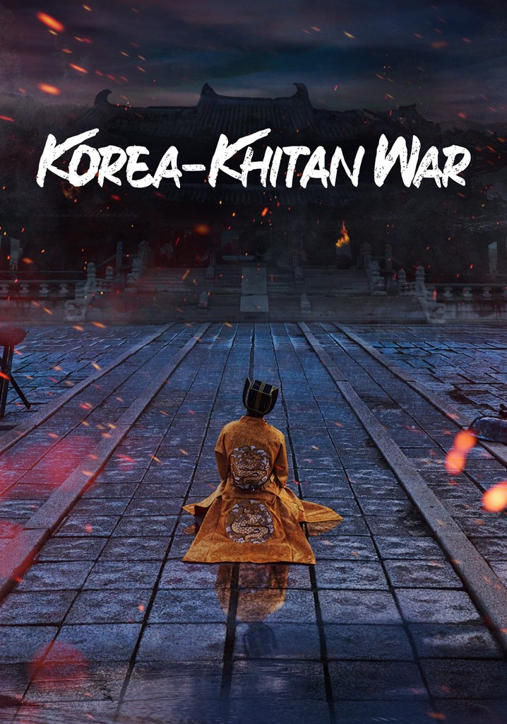 Korea Khitan War Season 1 Watch Episodes Streaming Online