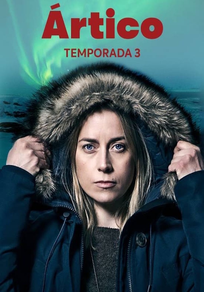 Ártico temporada 3 Ver todos los episodios online