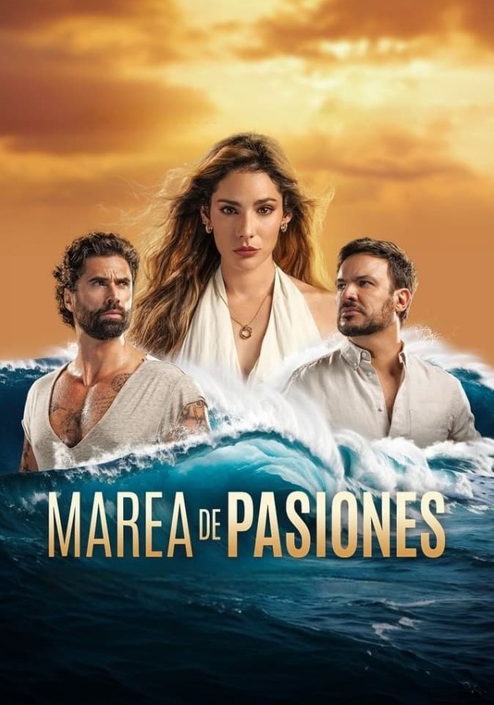 Marea De Pasiones Ver La Serie De Tv Online