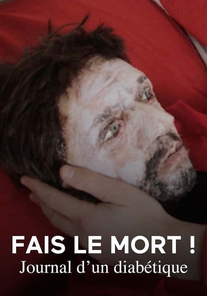 Regarder Fais le mort en streaming complet et légal