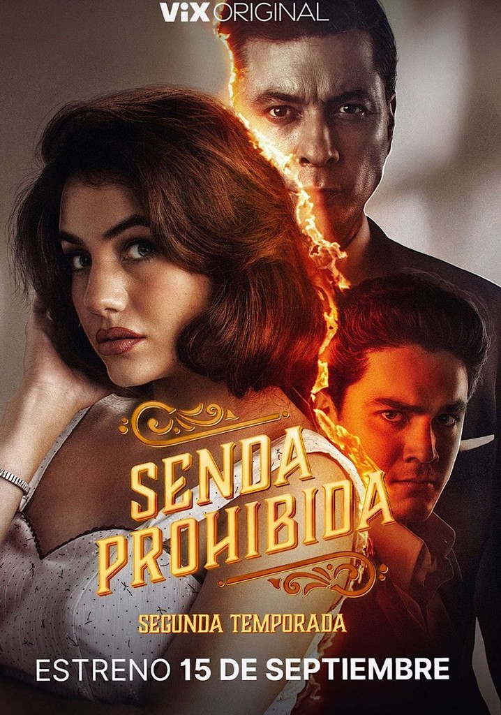 Senda Prohibida Season Watch Episodes Streaming Online