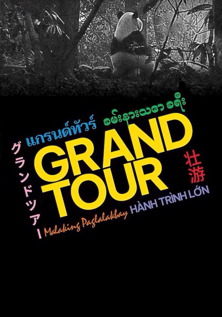 Grand Tour Streaming Where To Watch Movie Online