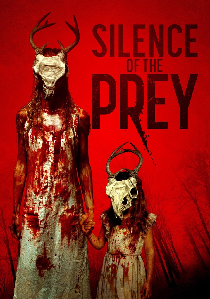 Silence Of The Prey Streaming Where To Watch Online