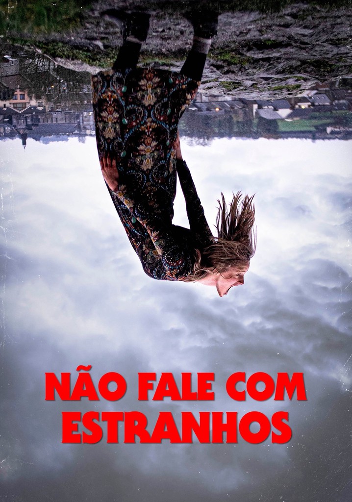 Não Fale Estranhos filme Veja onde assistir