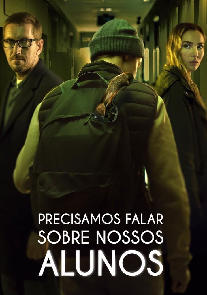 Precisamos Falar Sobre Nossos Alunos Filme