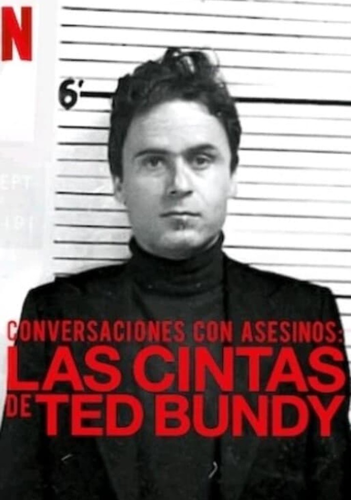 Conversaciones Con Asesinos Las Cintas De Ted Bundy Online