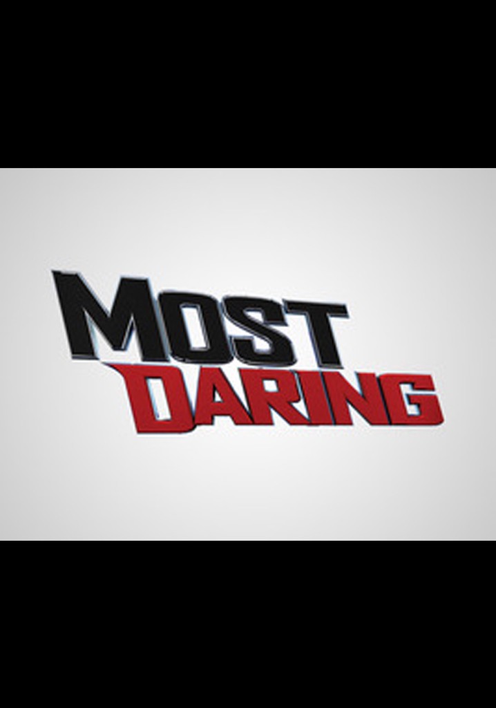 Most Daring Watch Tv Show Streaming Online