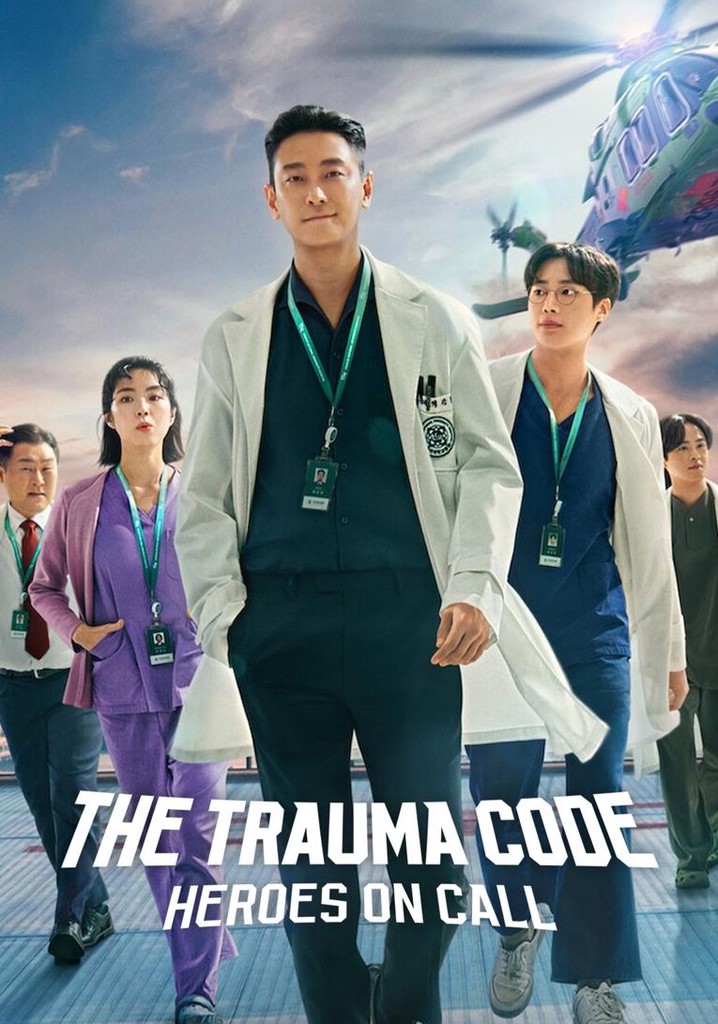 The Trauma Code Il Turno Degli Eroi Stagione Streaming