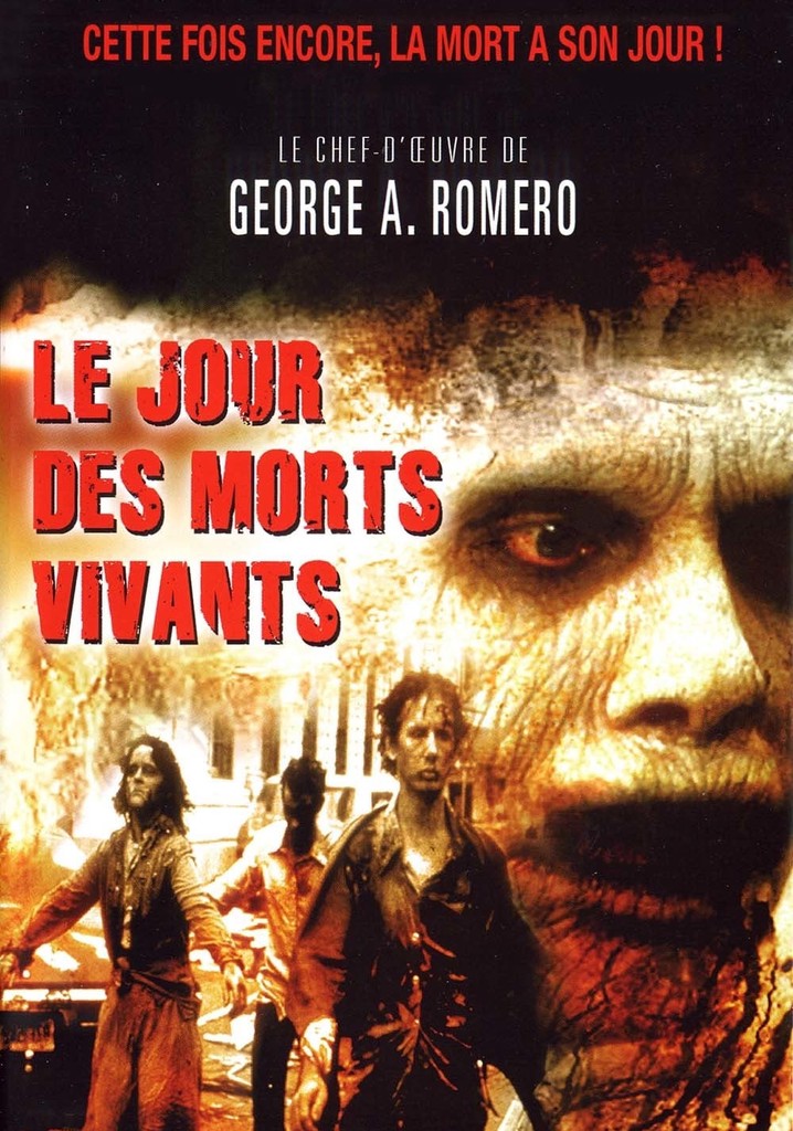 Regarder Le Jour Des Morts Vivants En Streaming