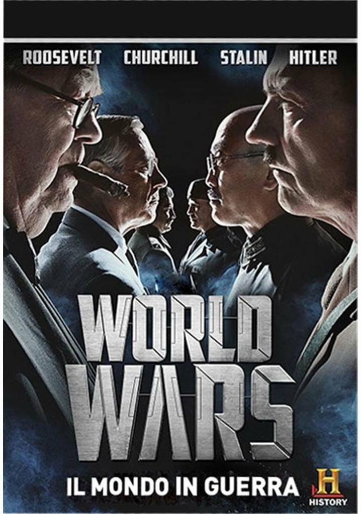 World Wars Il Mondo In Guerra Guarda La Serie In Streaming