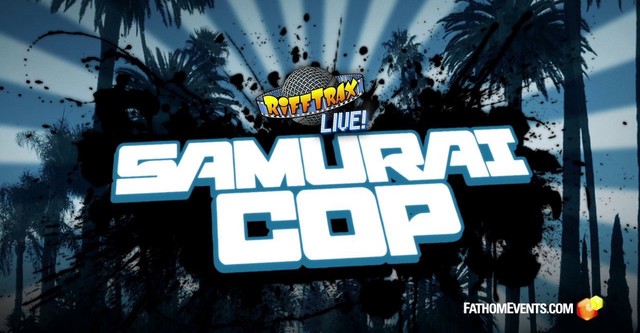 Rifftrax Live: Samurai Cop