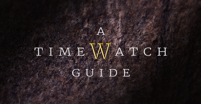 A Timewatch Guide