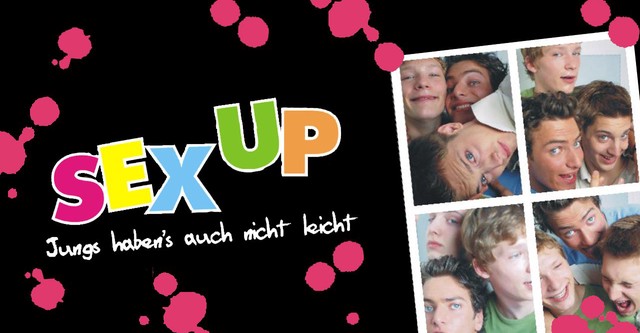 Sex Up - Jungs haben's auch nicht leicht