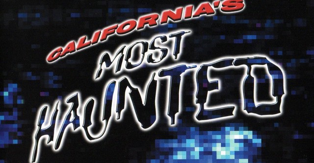 California's Most Haunted