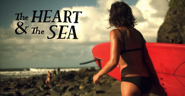 The Heart & The Sea