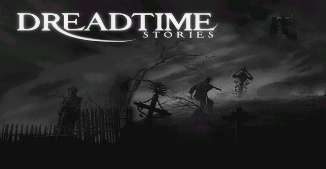 Dreadtime Stories